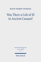 Was There a Cult of El in Ancient Canaan? - David Toshio Tsumura