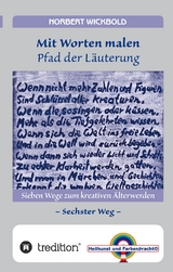 Sieben Wege zum kreativen &Auml;lterwerden 6 - Norbert Wickbold