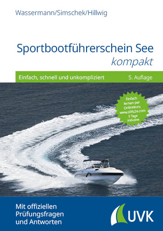 Sportbootführerschein See kompakt - Matthias Wassermann; Roman Simschek; Daniel Hillwig