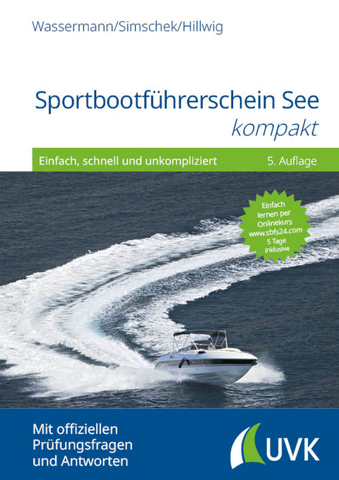 Sportbootf&uuml;hrerschein See kompakt - Matthias Wassermann, Roman Simschek, Daniel Hillwig