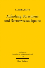 Abfindung, B&ouml;rsenkurs und Normzweckad&auml;quanz - Sabrina Seitz