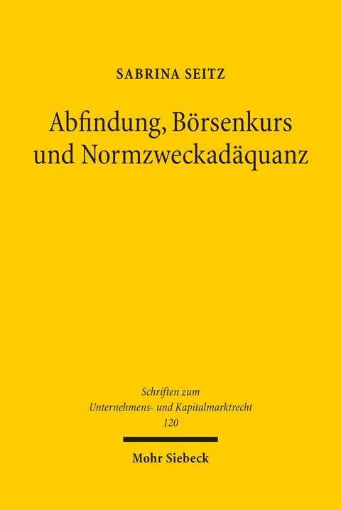 Abfindung, B&ouml;rsenkurs und Normzweckad&auml;quanz - Sabrina Seitz