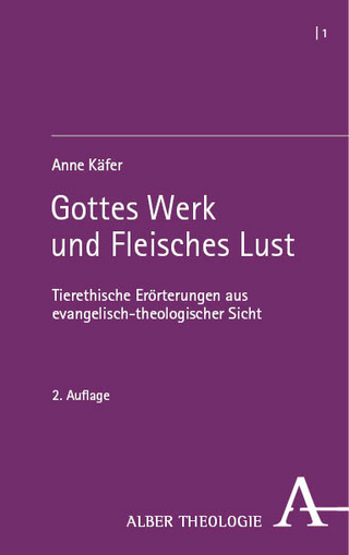 Gottes Werk und Fleisches Lust