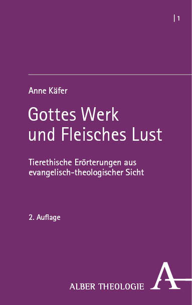 Gottes Werk und Fleisches Lust - Anne K&auml;fer