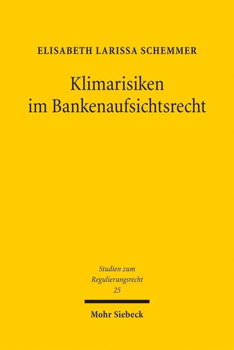 Klimarisiken im Bankenaufsichtsrecht - Elisabeth Larissa Schemmer
