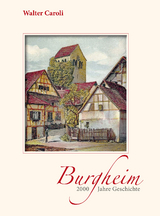 Burgheim - 2000 Jahre Geschichte - Walter Caroli