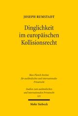 Dinglichkeit im europäischen Kollisionsrecht - Joseph Rumstadt