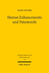Human Enhancements und Patentrecht - Sven Vetter
