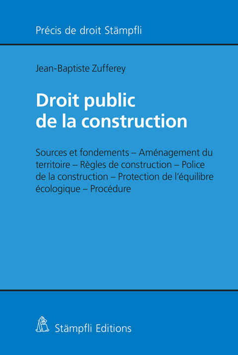 Droit public de la construction - Jean-Baptiste Zufferey