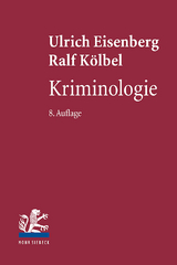 Kriminologie - Eisenberg, Ulrich; Kölbel, Ralf