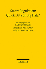 Smart Regulation: Quick Data or Big Data? - 