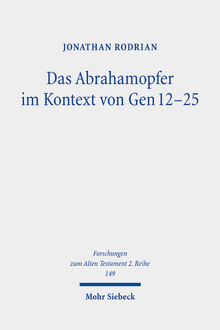 Das Abrahamopfer im Kontext von Gen 12-25