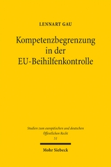 Kompetenzbegrenzung in der EU-Beihilfenkontrolle - Lennart Gau