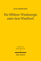 Die Offshore-Windenergie unter dem WindSeeG - Jana Himstedt
