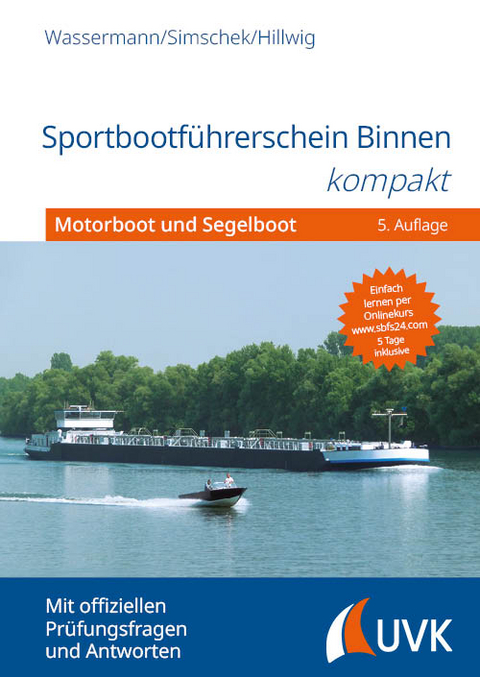 Sportbootf&uuml;hrerschein Binnen kompakt - Matthias Wassermann, Roman Simschek, Daniel Hillwig