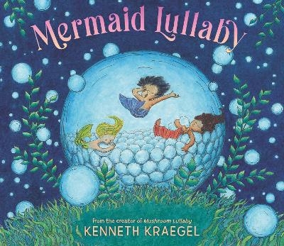 Mermaid Lullaby - Kenneth Kraegel
