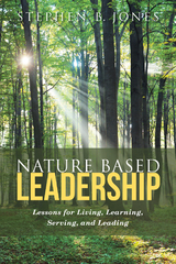 Nature Based Leadership - Stephen B. Jones