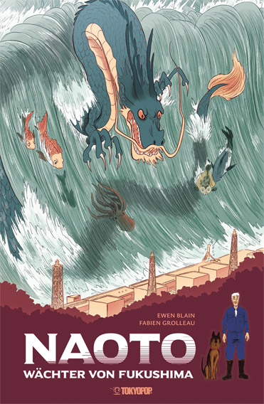 NAOTO - W&auml;chter von Fukushima - Fabien Grolleau, Ewen Blain