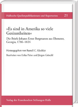 &raquo;Es sind in Amerika so viele Gesinntheiten&laquo; - 