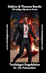 Teufelsgut Engelsb&ouml;se Nr. 02: