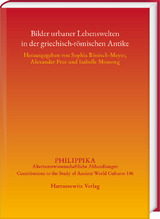Bilder urbaner Lebenswelten in der griechisch-r&ouml;mischen Antike - 