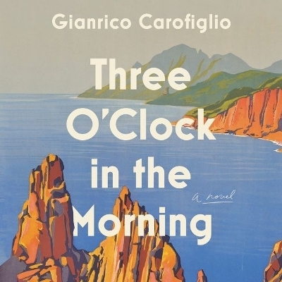 Three O'Clock in the Morning - Gianrico Carofiglio