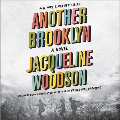 Another Brooklyn - Jacqueline Woodson