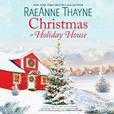 Christmas at Holiday House - Raeanne Thayne