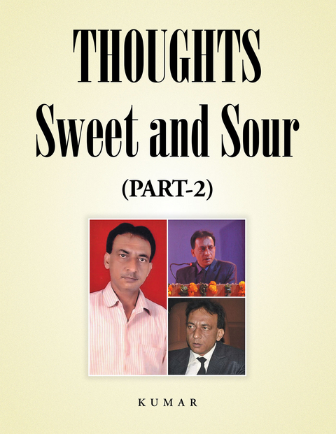 Thoughts - Sweet and Sour -  Kumar