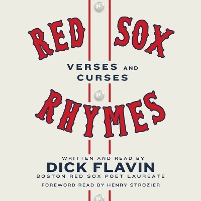 Red Sox Rhymes - Dick Flavin
