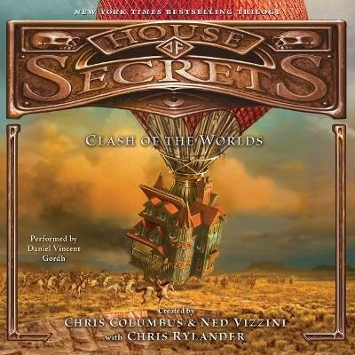 House of Secrets: Clash of the Worlds Lib/E - Chris Columbus, Ned Vizzini