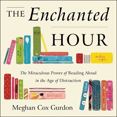 The Enchanted Hour Lib/E - 