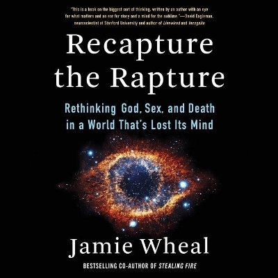 Recapture the Rapture - Jamie Wheal