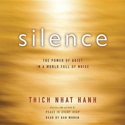 Silence - Thich Nhat Hanh