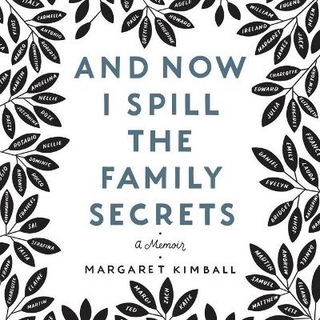 And Now I Spill the Family Secrets Lib/E