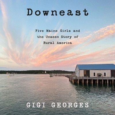 Downeast - Gigi Georges