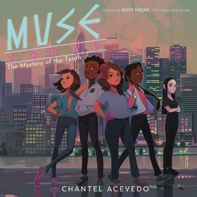 Muse Squad: The Mystery of the Tenth Lib/E - Chantel Acevedo