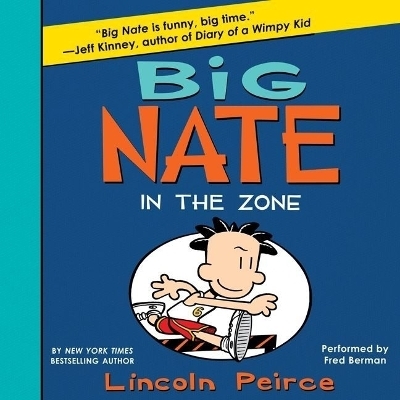 Big Nate: In the Zone - Lincoln Peirce