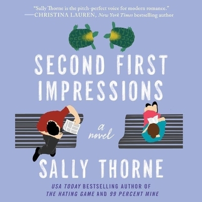 Second First Impressions - Sally Thorne