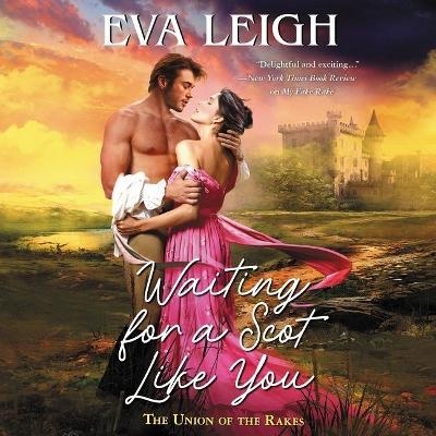 Waiting for a Scot Like You Lib/E - Eva Leigh