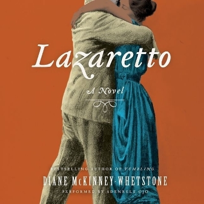 Lazaretto - Diane McKinney-Whetstone