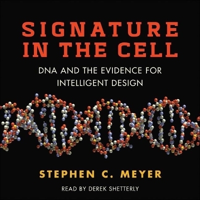Signature in the Cell - Stephen C Meyer
