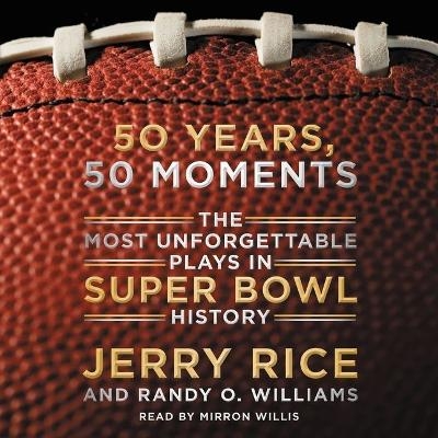 50 Years, 50 Moments - Jerry Rice, Randy Williams