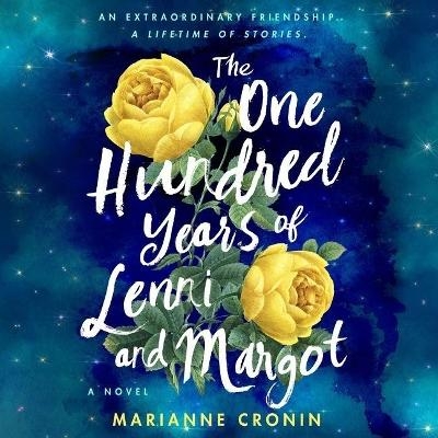 The One Hundred Years of Lenni and Margot - Marianne Cronin