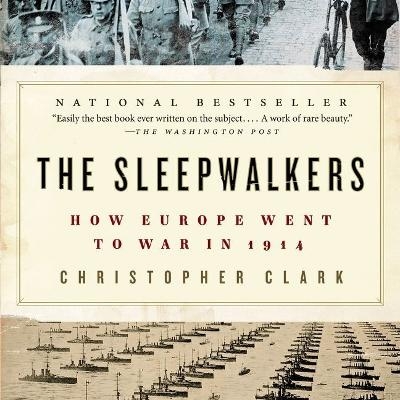 The Sleepwalkers - Christopher Clark