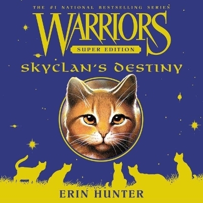 Warriors Super Edition: Skyclan's Destiny Lib/E - Erin Hunter