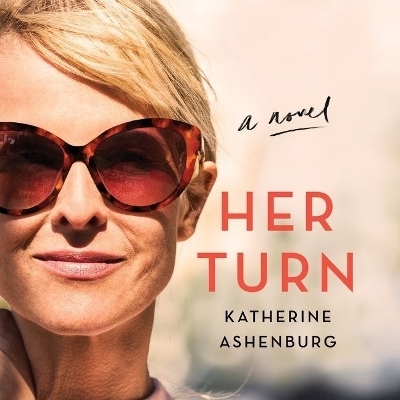 Her Turn - Katherine Ashenburg