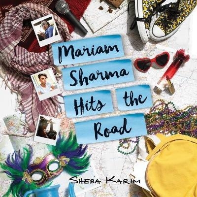 Mariam Sharma Hits the Road - Sheba Karim