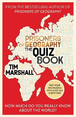 Prisoners of Geography The Quiz Book - Tim Marshall
