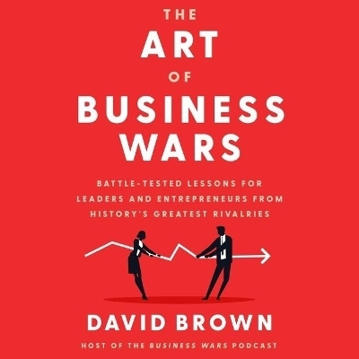 The Art of Business Wars - David Brown